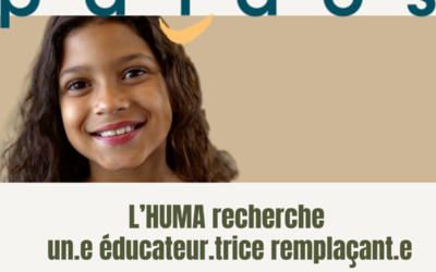 L’HUMA recherche un.e éducateur.trice remplaçant.e